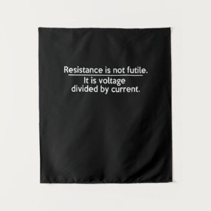 Tapiz La resistencia no es inútil - Ley de Ohm - Electri