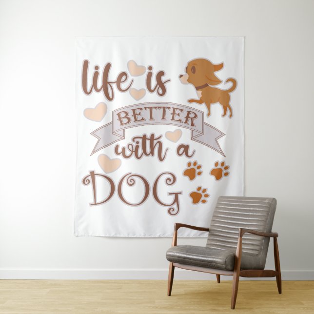 Tapiz La vida es mejor con una frase de perro chihuahua  (In situ)