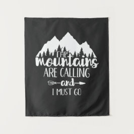 Tapiz Las montañas están llamando y debo ir