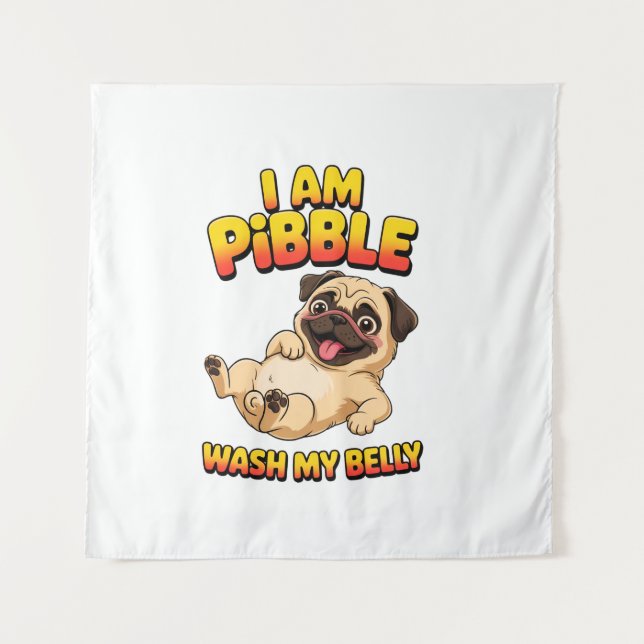 Tapiz Lavo Mi Barriga Soy Pibble (Anverso)