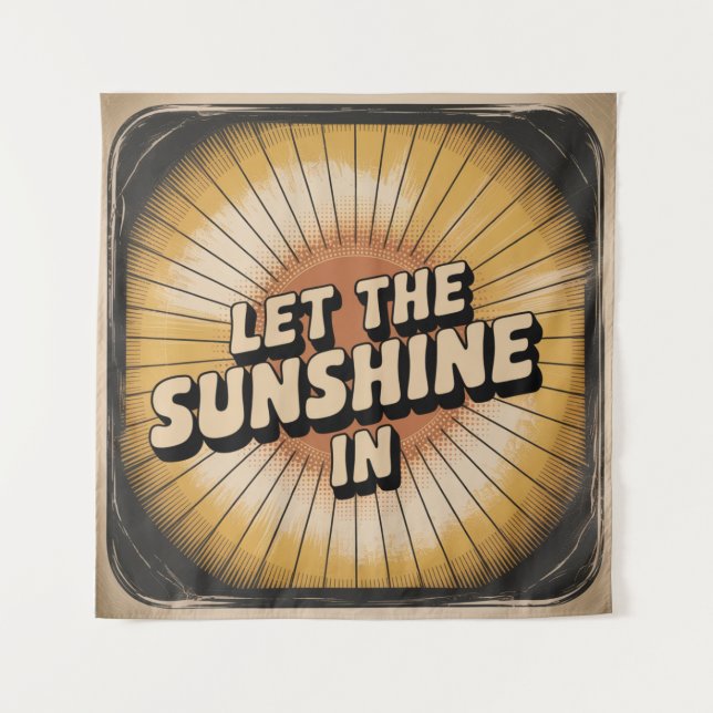 Tapiz Let The Sunshine In (Anverso)