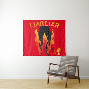 Tapiz Liar, Liar, Pant está en llamas