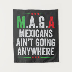 Tapiz Los mexicanos no van a ninguna parte norteamerican