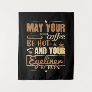 Tapiz Makeup - Hot Coffee And Even Eyeliner