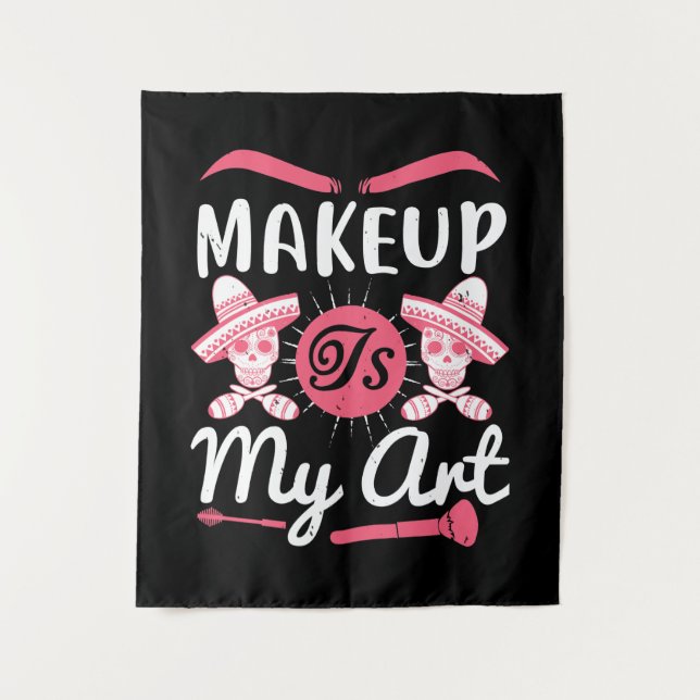 Tapiz Makeup - Makeup Is My Art (Anverso)