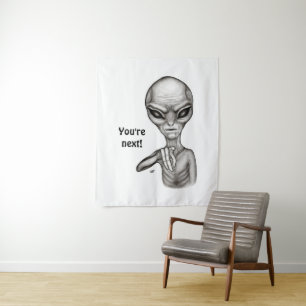 Tapiz ¡Mala Alien, eres la siguiente!