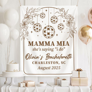 Tapiz Mamma Mia Bachelorette Party Banner, She's Saying 