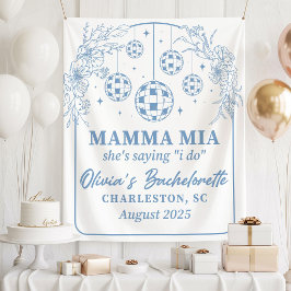 Tapiz Mamma Mia Bachelorette Party Banner, She's Saying 