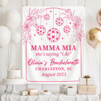 Tapiz Mamma Mia Bachelorette Party Banner, She's Saying 