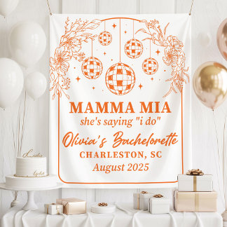 Tapiz Mamma Mia Bachelorette Party Banner, She's Saying 