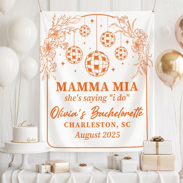 Tapiz Mamma Mia Bachelorette Party Banner, She's Saying  (Subido por el creador)
