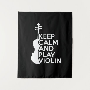 Tapiz Mantén la calma y toca el violín