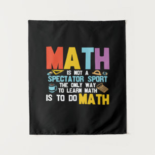 Tapiz Math Teacher Math Is Not A Spectator Sport
