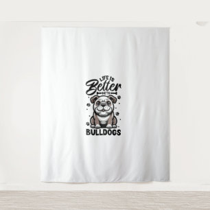 Tapiz Mejor vida con Bulldog