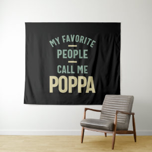 Tapiz Mens Mi Gente Favorita Me Llama Poppa
