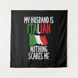 Tapiz Mi marido es italiano nada me asusta