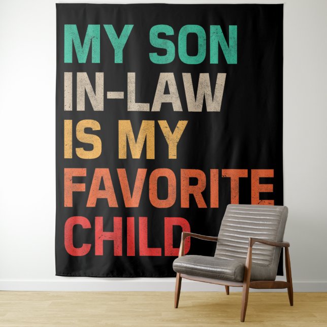 Tapiz Mi yerno es mi hijo favorito (In situ)