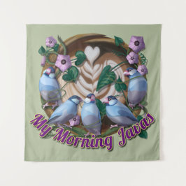 Tapiz My morning JAVA with Java sparrows