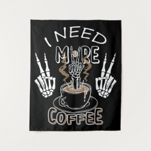 Tapiz Necesito más regalos de café para Halloween