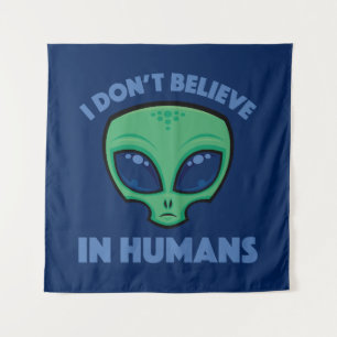 Tapiz No Creo En Humanos Dibujo Alien