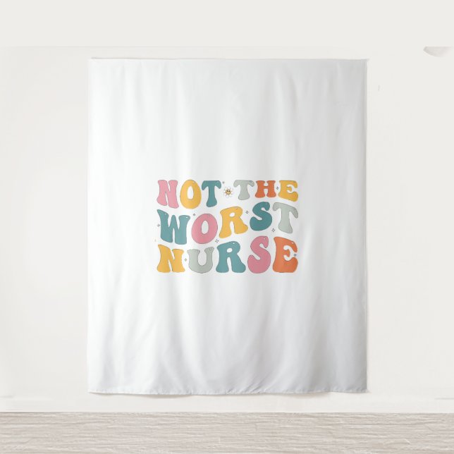 Tapiz No Es La Peor Enfermera: Regalo De Humor Para Enfe (Anverso)