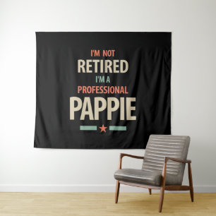 Tapiz No estoy jubilado Soy un regalo Pappie profesional