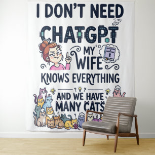 Tapiz No Necesito ChatGPT Mi Esposa Lo Sabe Todo