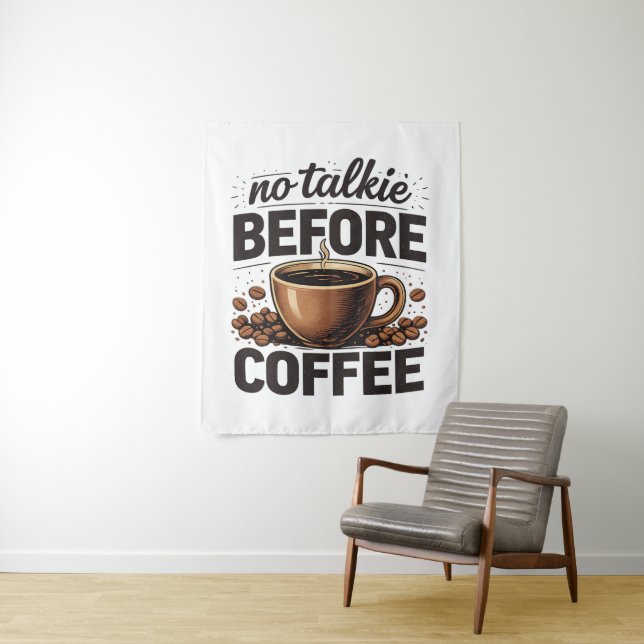 Tapiz No Talkie Before Coffee – Funny Retro Coffee Lover (In situ)