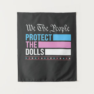 Tapiz Nosotros, el pueblo, protegemos a las muñecas LGBT