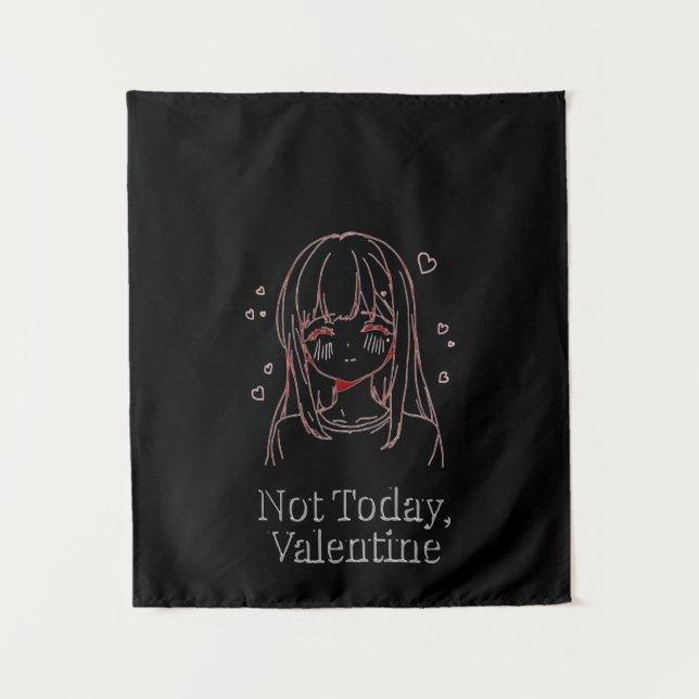 Tapiz Not Today, Valentine  (Anverso)