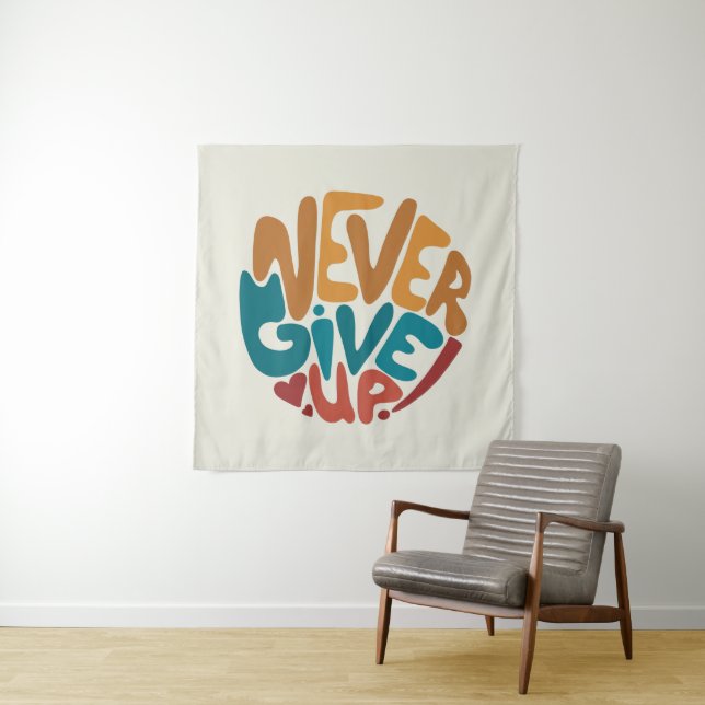 Tapiz Nunca darse por vencido - Mensaje Motivador Cuto (In situ)