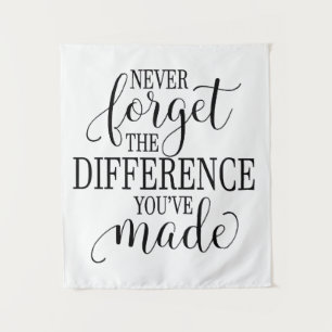 Tapiz Nunca Olvides la Diferencia que Has Hecho