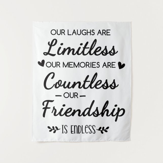 Tapiz Our Laughs Are Limitless Friendship Quote (Anverso)