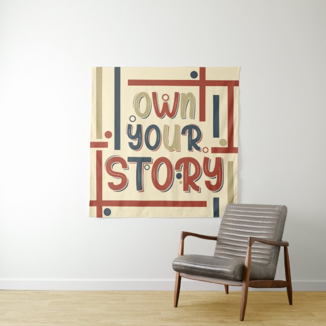 Tapiz Own Your Story – Inspirational Typography Design (In situ)
