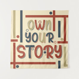 Tapiz Own Your Story – Inspirational Typography Design