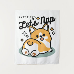 Tapiz Pero primero, Nap - Personalizado de Corgi Butt