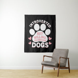Tapiz Perro Introvertido Pero Dispuesto a Hablar de Perr
