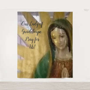 Tapiz Personalizable de Nuestra Señora de Guadalupe
