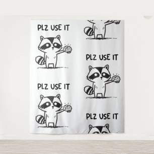 Tapiz Por Favor Úselo - Gracioso Racoon Sarcástico