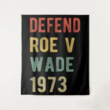 Pro Aborto - Defiende Roe v Wade I