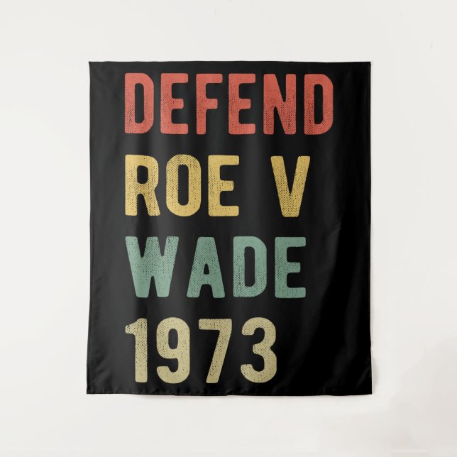 Tapiz Pro Aborto - Defiende Roe v Wade I (Anverso)