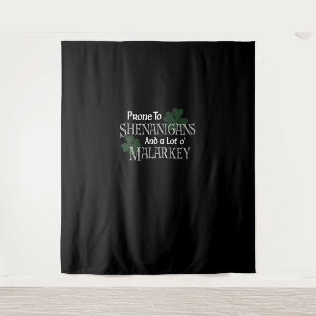 Tapiz Propenso A Los Shenanigans Y Malarkey Funny St Pat (Anverso)