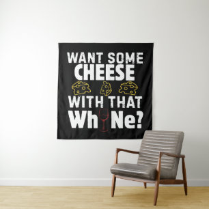 Tapiz ¿Quieres Queso Con Ese Vino?