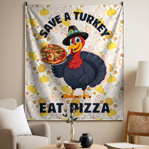 Tapiz Salva un pavo, come pizza divertida Feliz Día de A