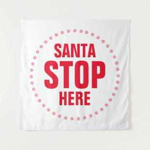 Tapiz Santa Stop Here rojo y blanco lindo divertido