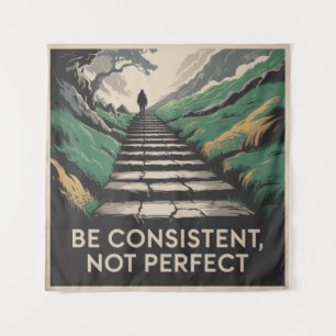 Tapiz Sé constante, no perfecto