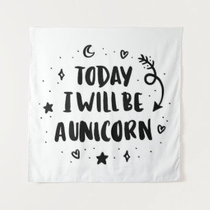 Tapiz Seré hoy un unicornio