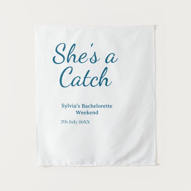 Tapiz She's a catch bachelorette weekend name blue date  (Anverso)