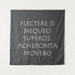 Tapiz Si no puedo doblegar a los dioses, moveré el Aquer