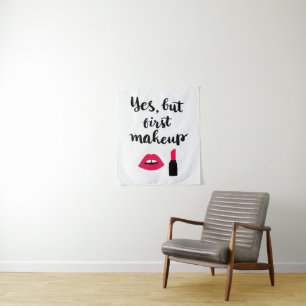 Tapiz Sí pero primera frase linda del maquillaje el  